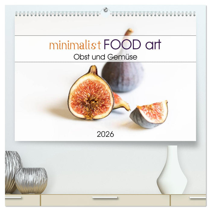 minimalist FOOD art Obst und Gemüse (CALVENDO Premium Wandkalender 2026)