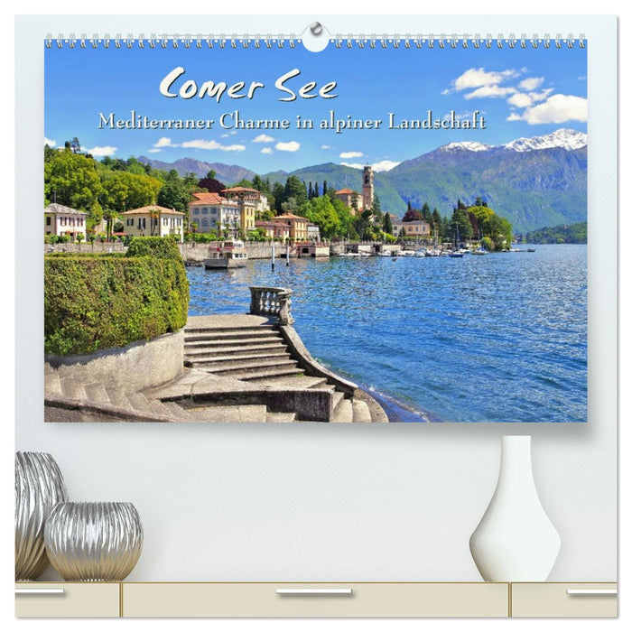 Comer See - Mediterraner Charme in alpiner Landschaft (CALVENDO Premium Wandkalender 2026)