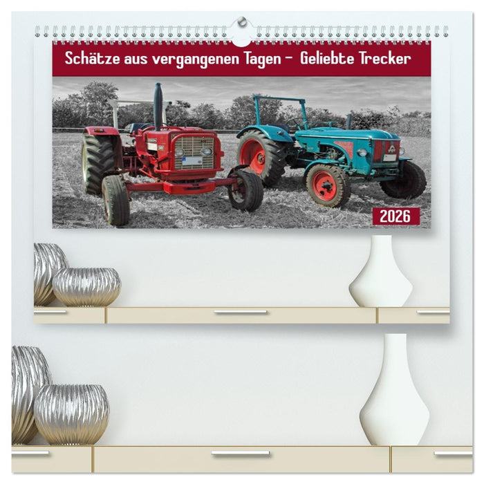 Schätze aus vergangenen Tagen - geliebte Trecker (CALVENDO Premium Wandkalender 2026)