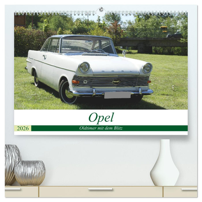 Opel Oldtimer mit dem Blitz (CALVENDO Premium Wandkalender 2026)