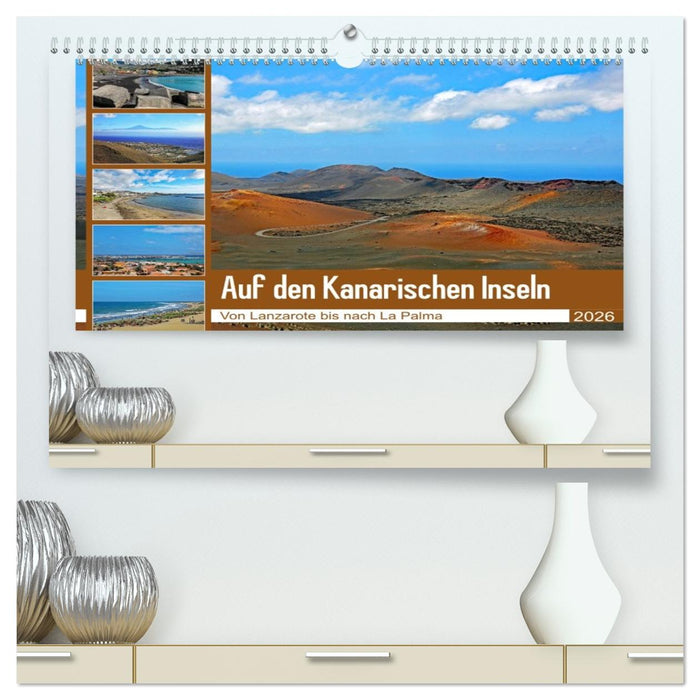 Auf den Kanarischen Inseln (CALVENDO Premium Wandkalender 2026)
