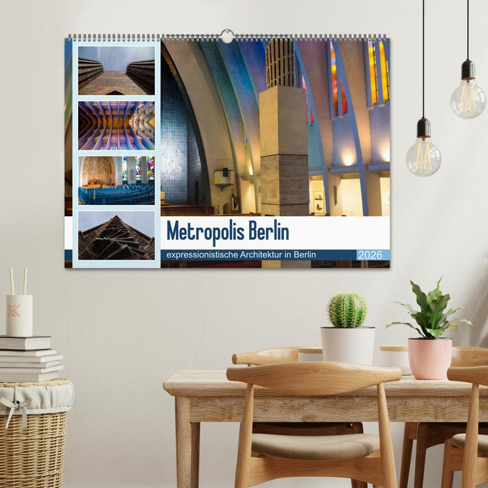 Metropolis Berlin - expressionistische Architektur in Berlin (CALVENDO Wandkalender 2026)