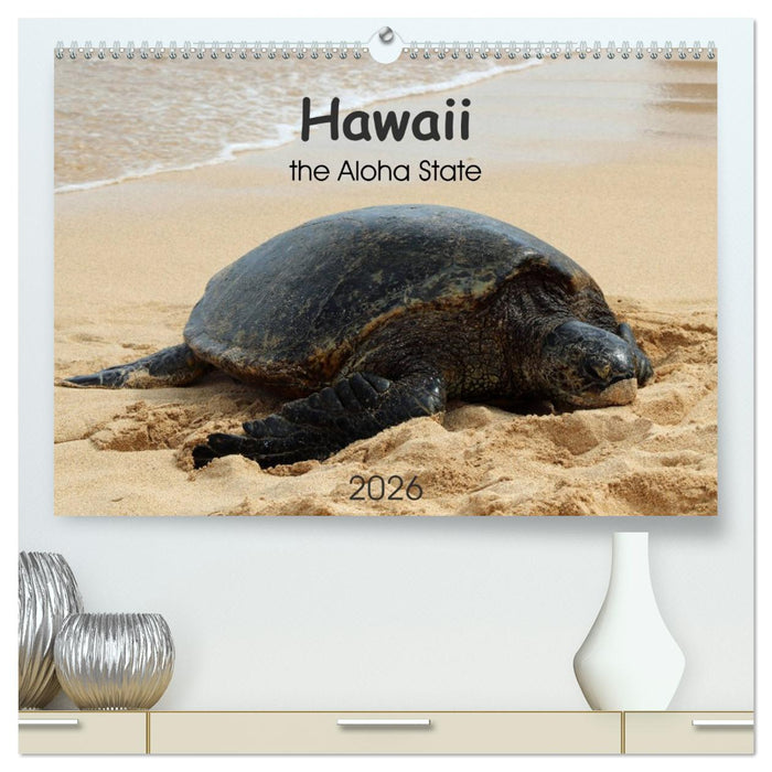 Hawaii the Aloha State (CALVENDO Premium Wandkalender 2026)