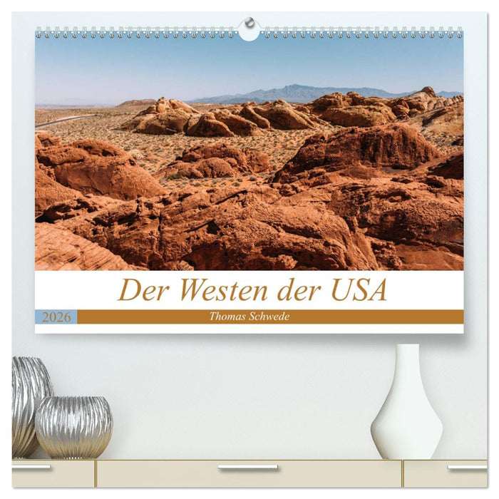 Der Westen der USA (CALVENDO Premium Wandkalender 2026)