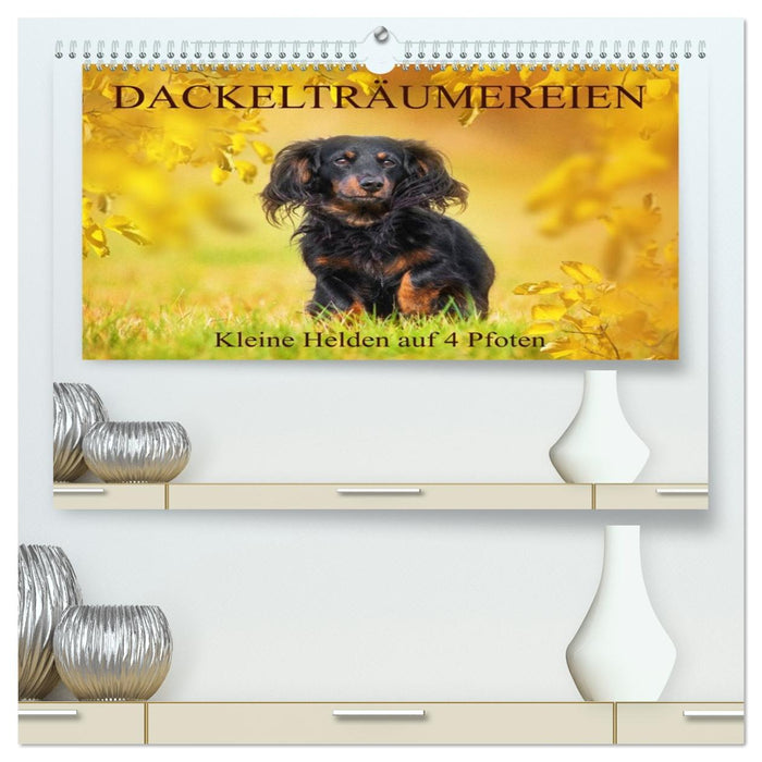 Dackelträumereien - Kleine Helden auf 4 Pfoten (CALVENDO Premium Wandkalender 2026)