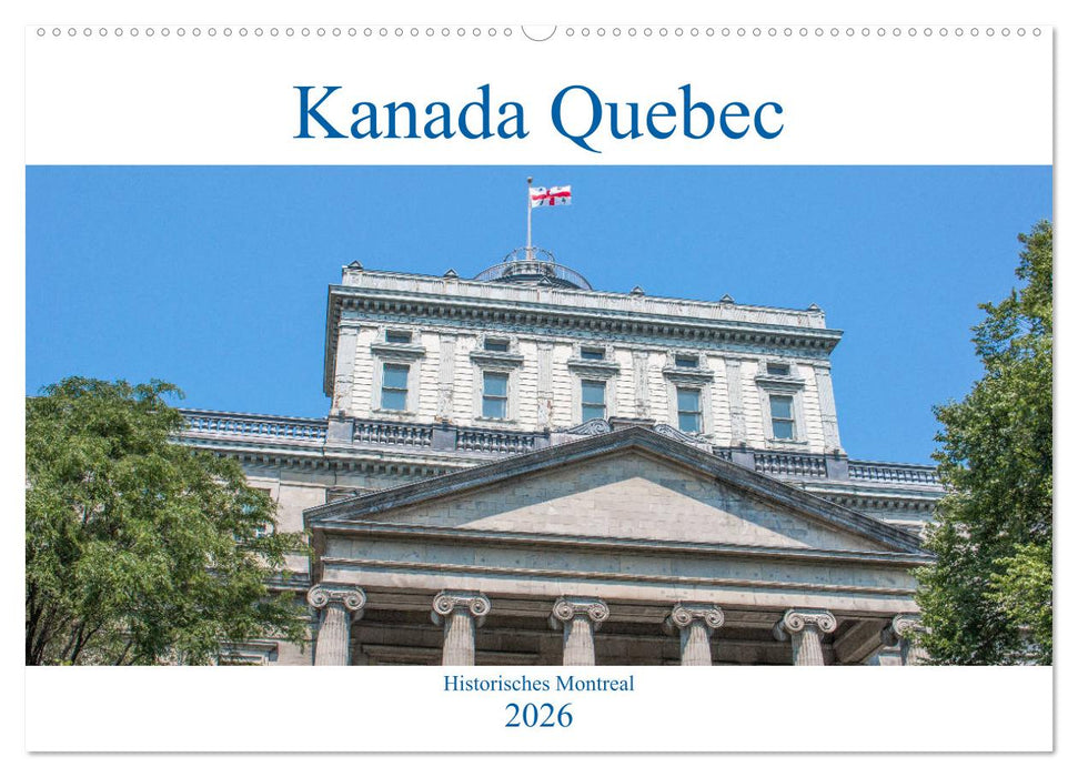 Kanada Quebec - Historisches Montreal (CALVENDO Wandkalender 2026)