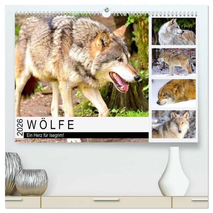 Wölfe. Ein Herz für Isegrim! (CALVENDO Premium Wandkalender 2026)