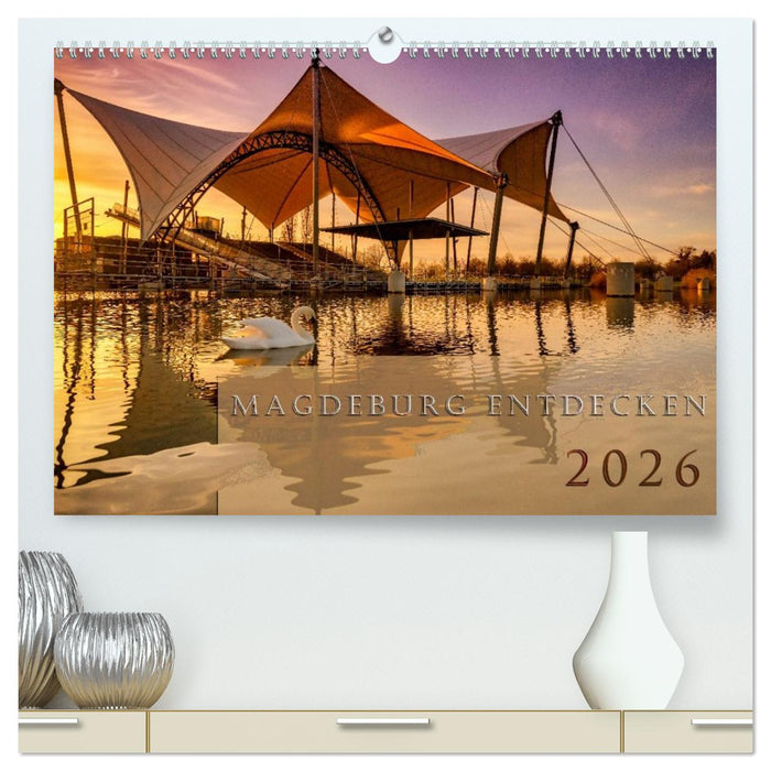 Magdeburg entdecken (CALVENDO Premium Wandkalender 2026)