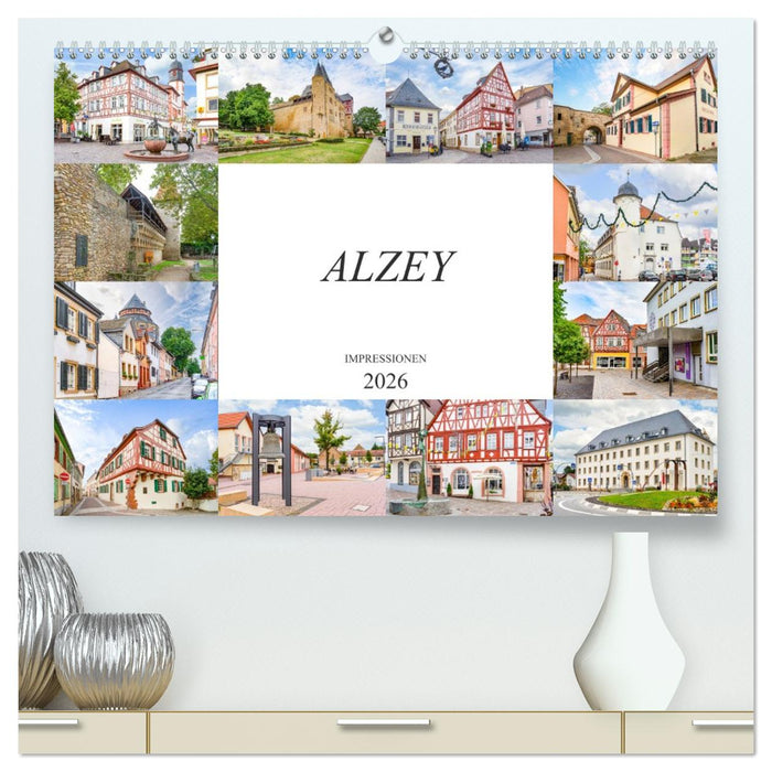 Alzey Impressionen (CALVENDO Premium Wandkalender 2026)