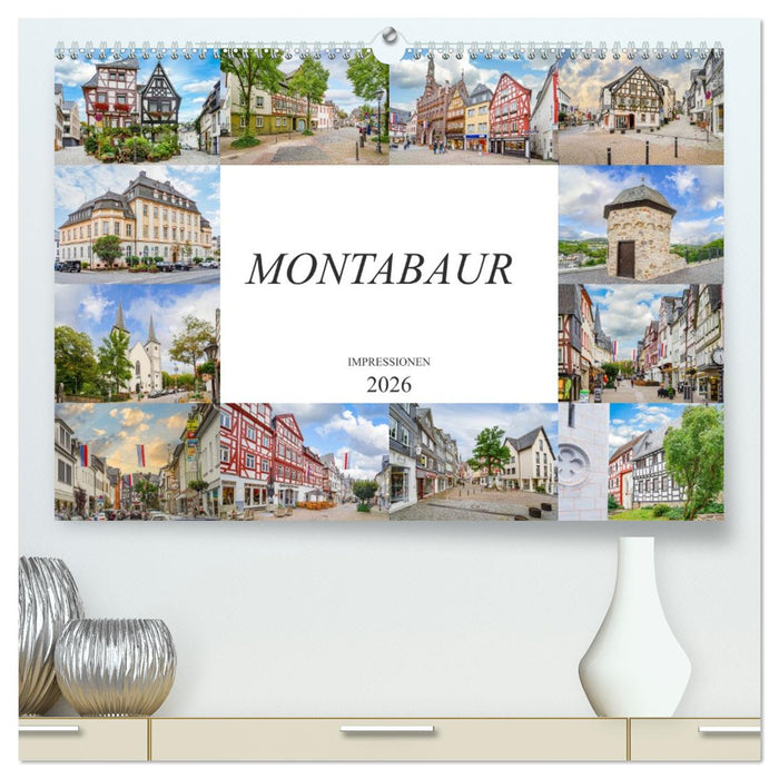 Montabaur Impressionen (CALVENDO Premium Wandkalender 2026)