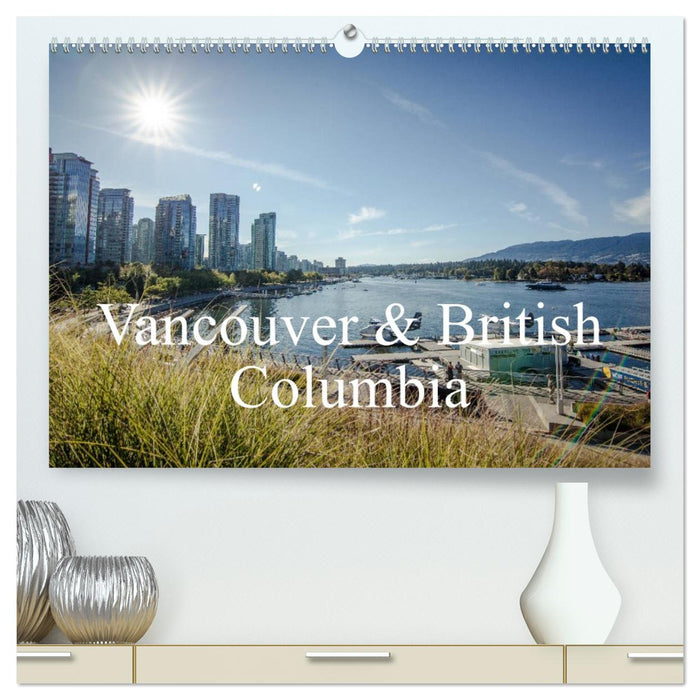 Vancouver & British Columbia (CALVENDO Premium Wandkalender 2026)