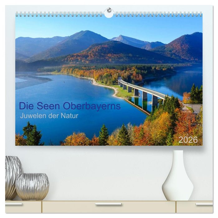 Die Seen Oberbayerns Juwelen der Natur (CALVENDO Premium Wandkalender 2026)