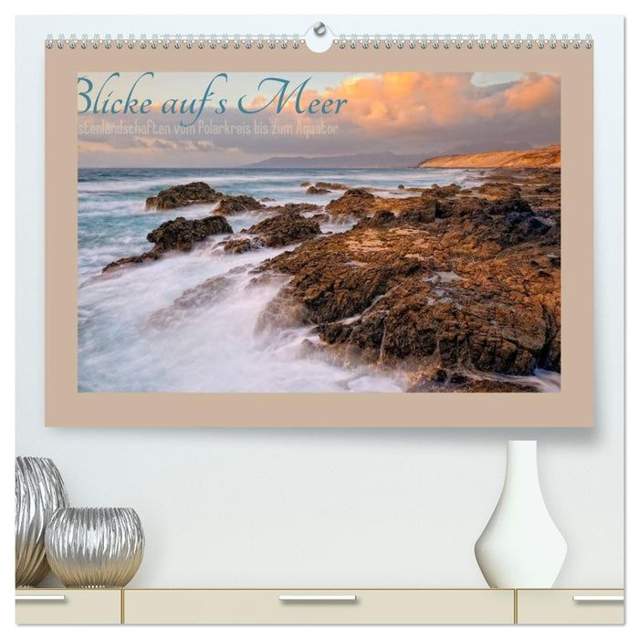 Blicke auf´s Meer (CALVENDO Premium Wandkalender 2026)
