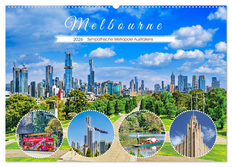 Melbourne - Sympathische Metropole Australiens (CALVENDO Wandkalender 2026)