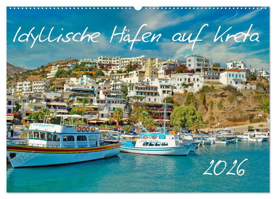 Idyllische Häfen auf Kreta (CALVENDO Wandkalender 2026)