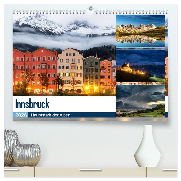 Innsbruck - Hauptstadt der Alpen (CALVENDO Premium Wandkalender 2026)
