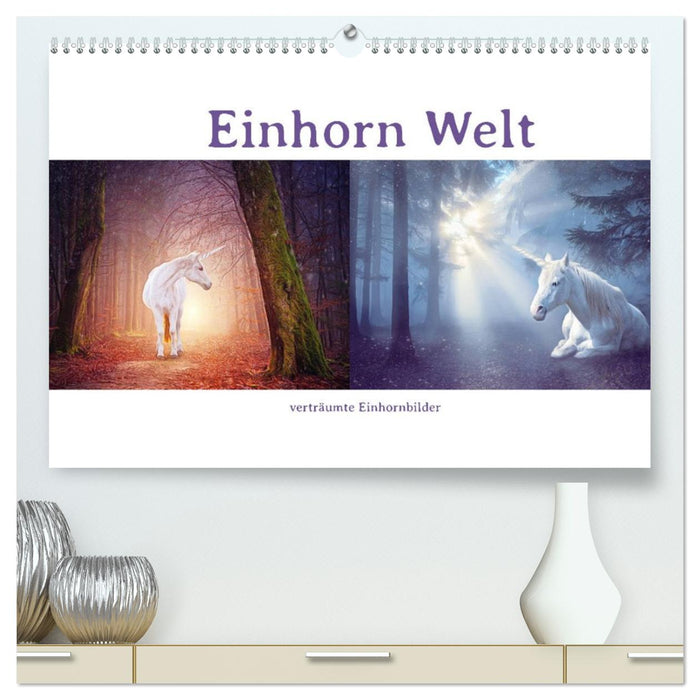 Einhorn Welt - verträumte Einhornbilder (CALVENDO Premium Wandkalender 2026)