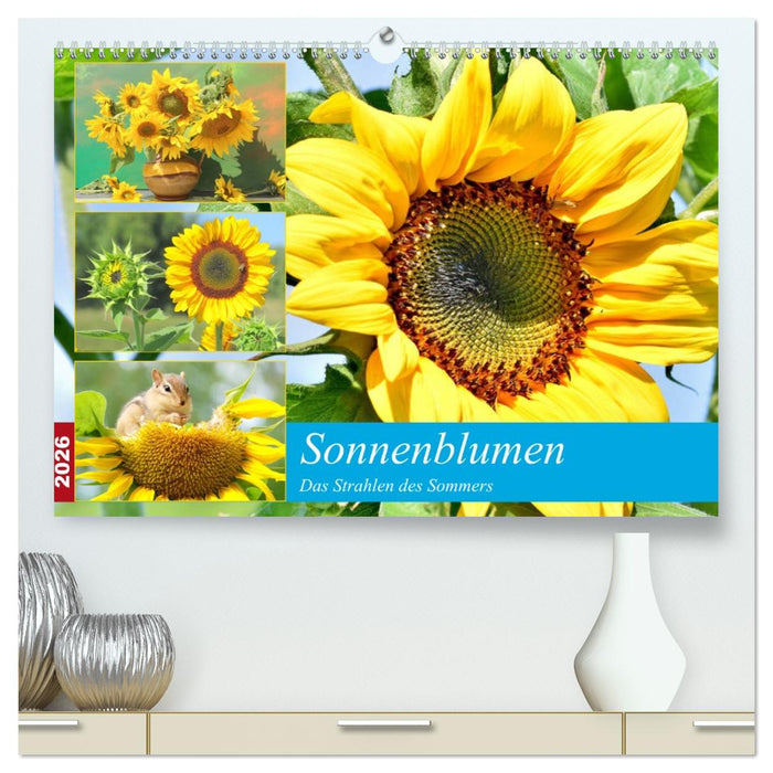 Sonnenblumen. Das Strahlen des Sommers (CALVENDO Premium Wandkalender 2026)