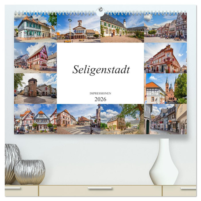 Seligenstadt Impressionen (CALVENDO Premium Wandkalender 2026)
