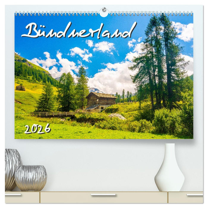 Bündnerland (CALVENDO Premium Wandkalender 2026)
