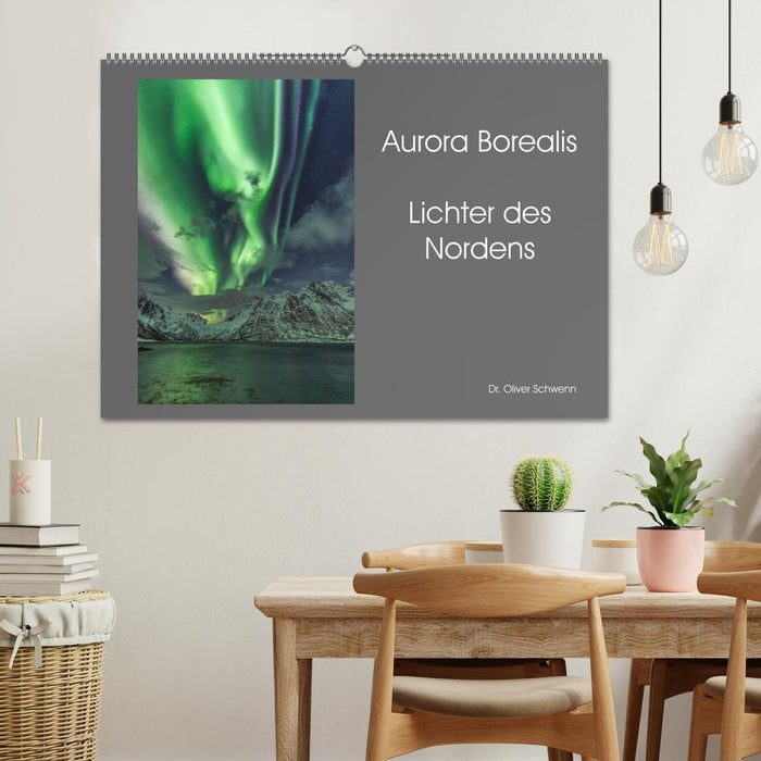 Aurora Borealis - Lichter des Nordens (CALVENDO Wandkalender 2026)