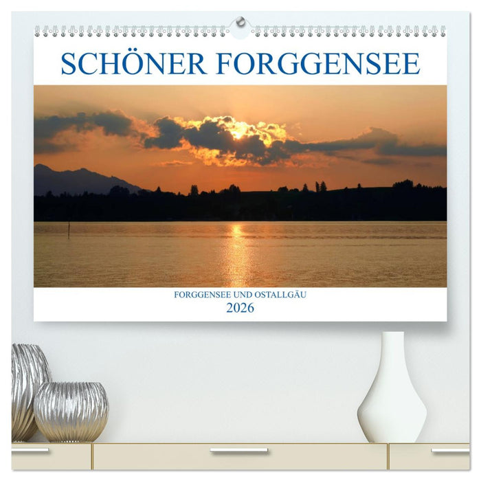 Schöner Forggensee (CALVENDO Premium Wandkalender 2026)