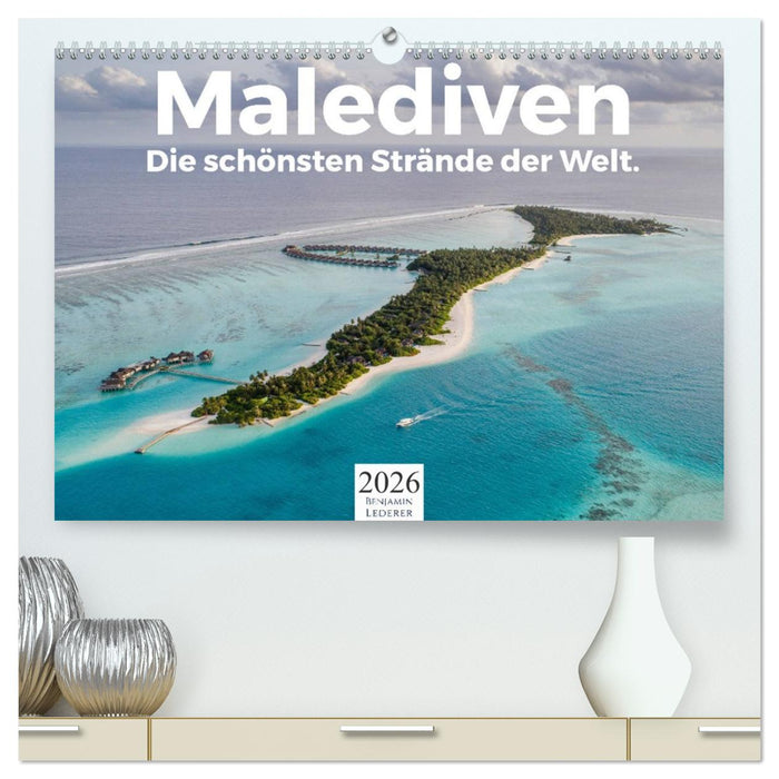 Malediven - Die schönsten Strände der Welt. (CALVENDO Premium Wandkalender 2026)