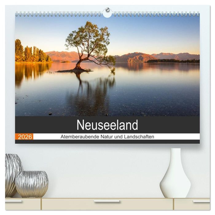 Neuseeland - Atemberaubende Natur und Landschaften (CALVENDO Premium Wandkalender 2026)