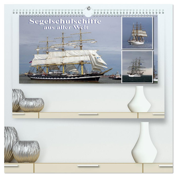 Segelschulschiffe aus aller Welt (CALVENDO Premium Wandkalender 2026)