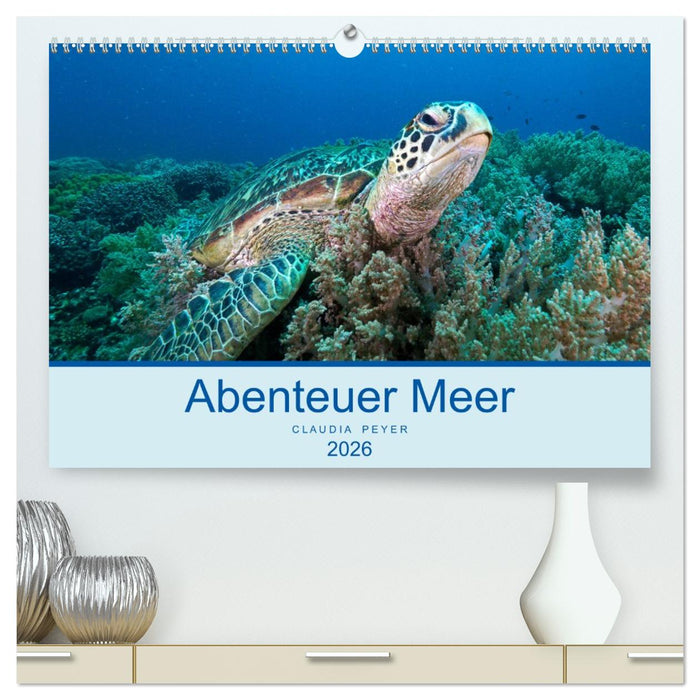Abenteuer Unterwasser (CALVENDO Premium Wandkalender 2026)