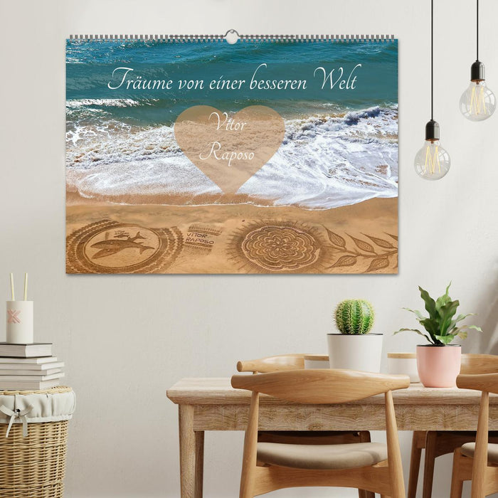 Träume von einer besseren Welt - Vitor Raposo (CALVENDO Wandkalender 2026)