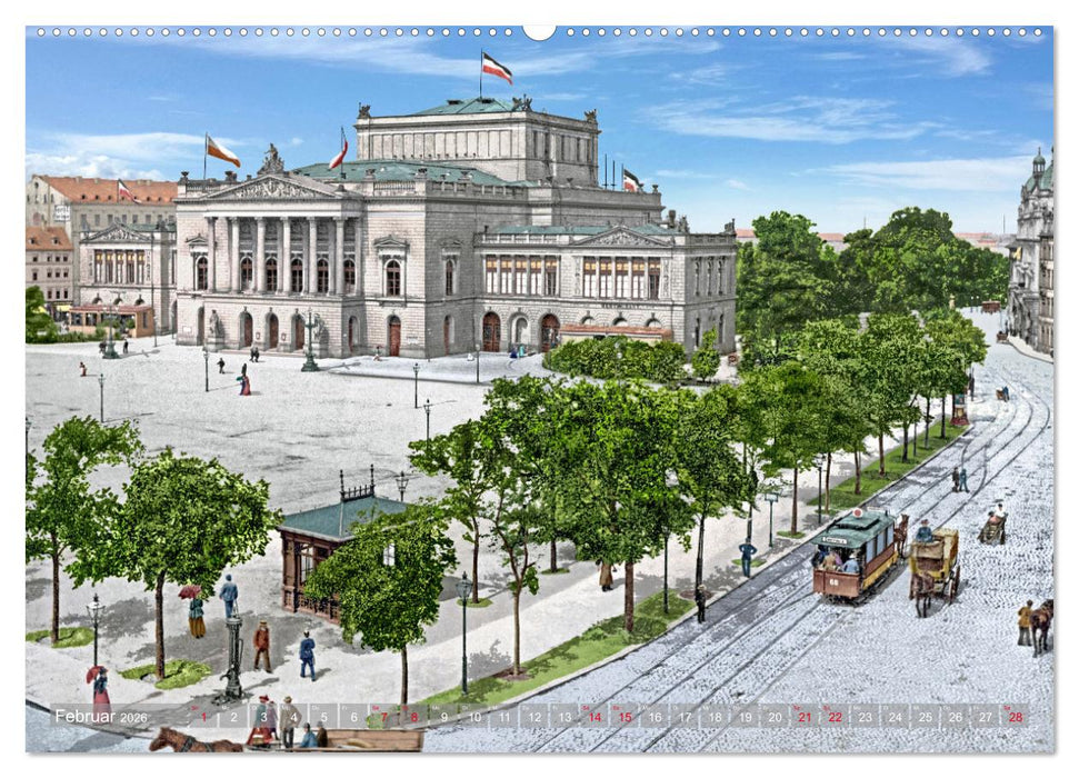 Leipzig zur Kaiserzeit in Farbe (CALVENDO Premium Wandkalender 2026)