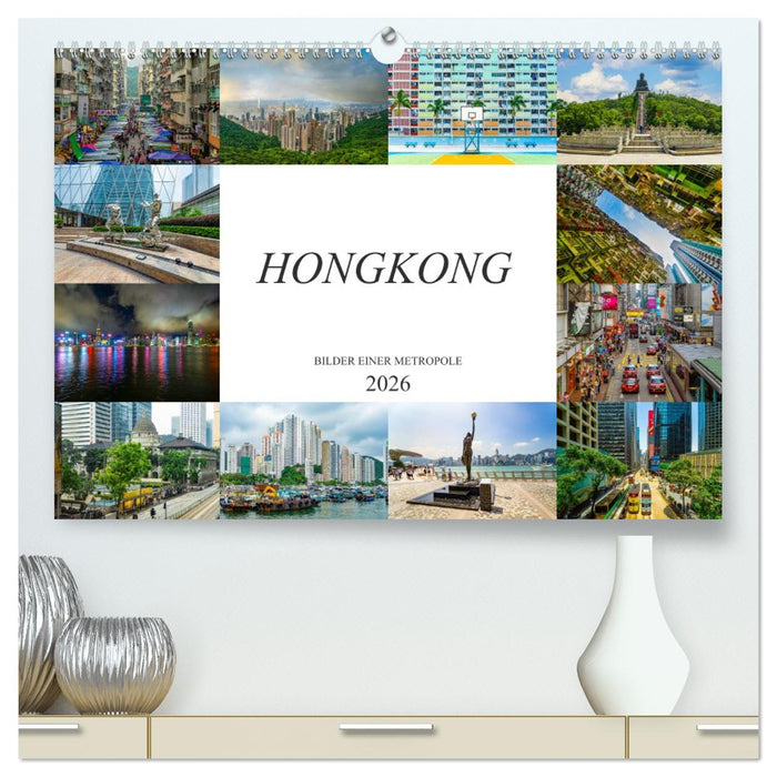 Hongkong Bilder einer Metropole (CALVENDO Premium Wandkalender 2026)