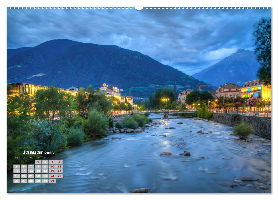 Meraner Land: alpin-mediterranes Lebensgefühl (CALVENDO Premium Wandkalender 2026)