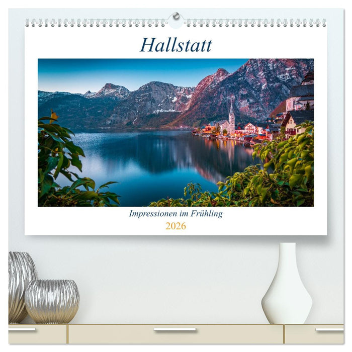 Hallstatt - Impressionen im Frühling (CALVENDO Premium Wandkalender 2026)