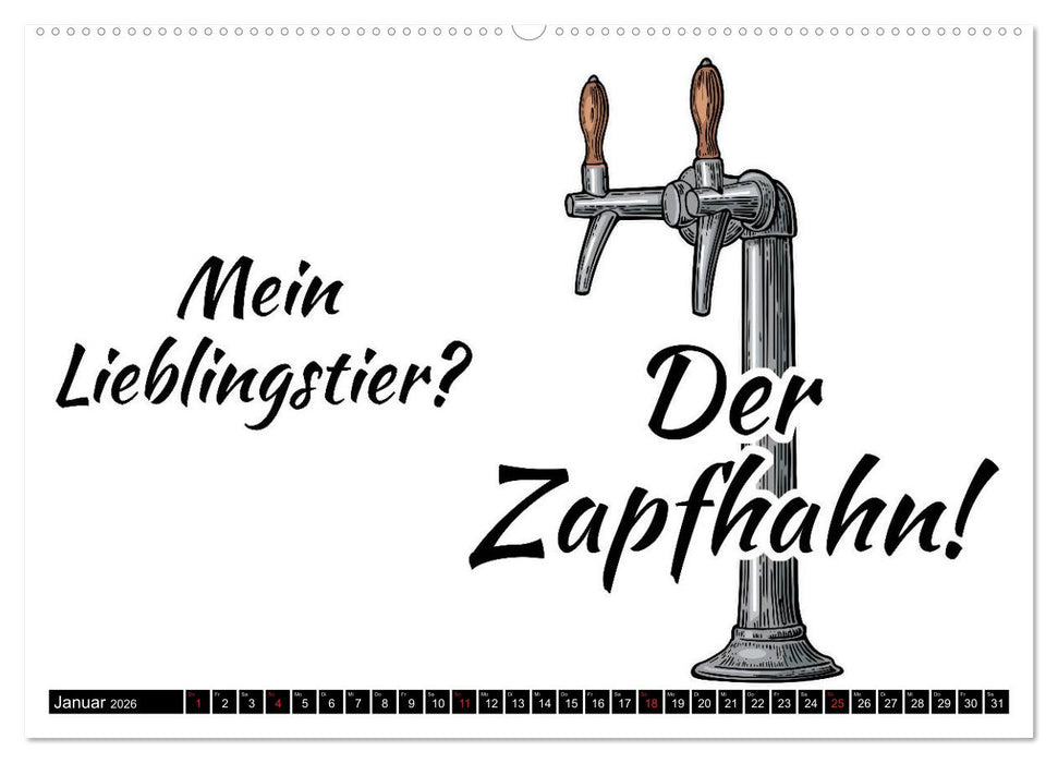 Bier - Lustige Sprüche und Grafiken (CALVENDO Premium Wandkalender 2026)