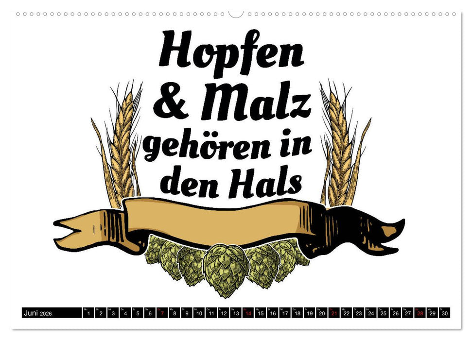 Bier - Lustige Sprüche und Grafiken (CALVENDO Premium Wandkalender 2026)