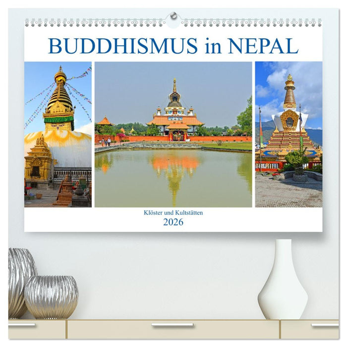 BUDDHISMUS in NEPAL (CALVENDO Premium Wandkalender 2026)