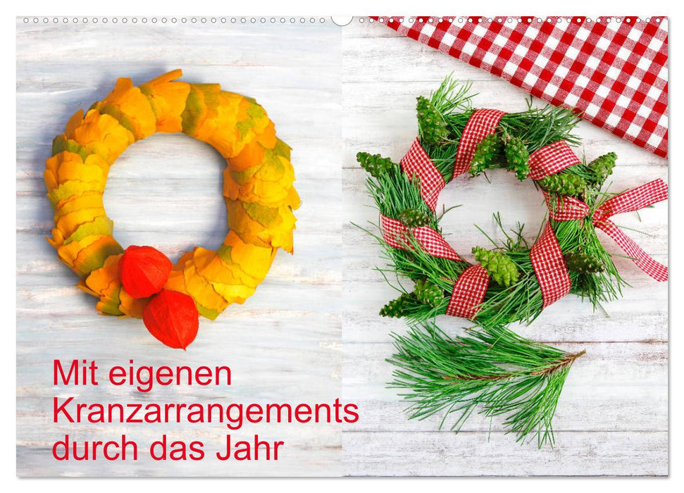 Mit eigenen Kranzarrangements durch das Jahr (CALVENDO Wandkalender 2026)