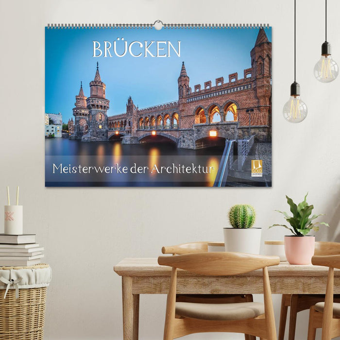 Brücken - Meisterwerke der Architektur (CALVENDO Wandkalender 2026)