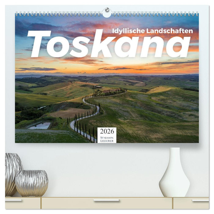 Toskana - idyllische Landschaft (CALVENDO Premium Wandkalender 2026)