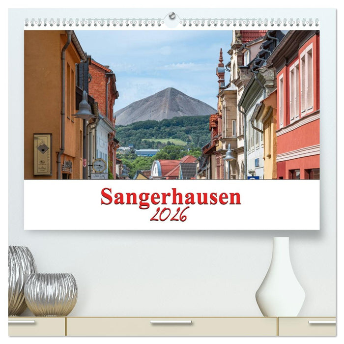 Sangerhausen (CALVENDO Premium Wandkalender 2026)