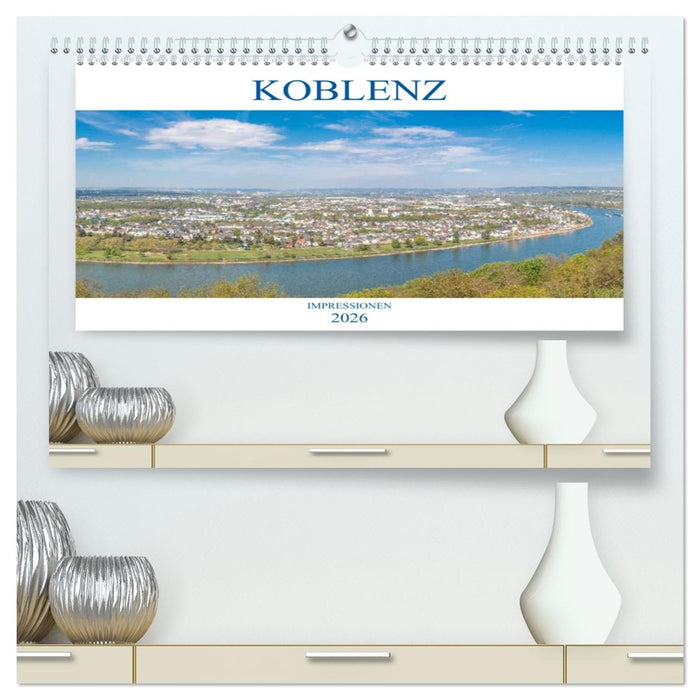 Koblenz Impressionen (CALVENDO Premium Wandkalender 2026)