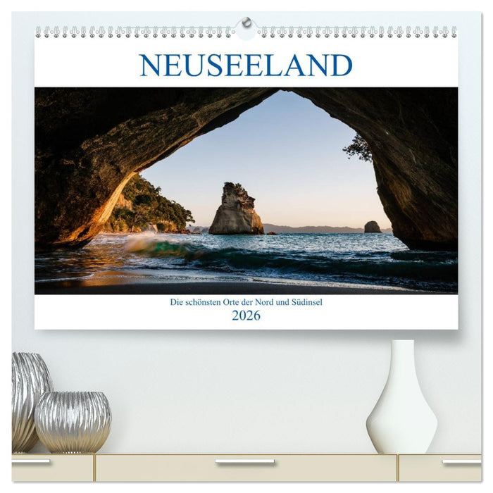 Neuseeland - Die schönsten Orte der Nord- und Südinsel (CALVENDO Premium Wandkalender 2026)
