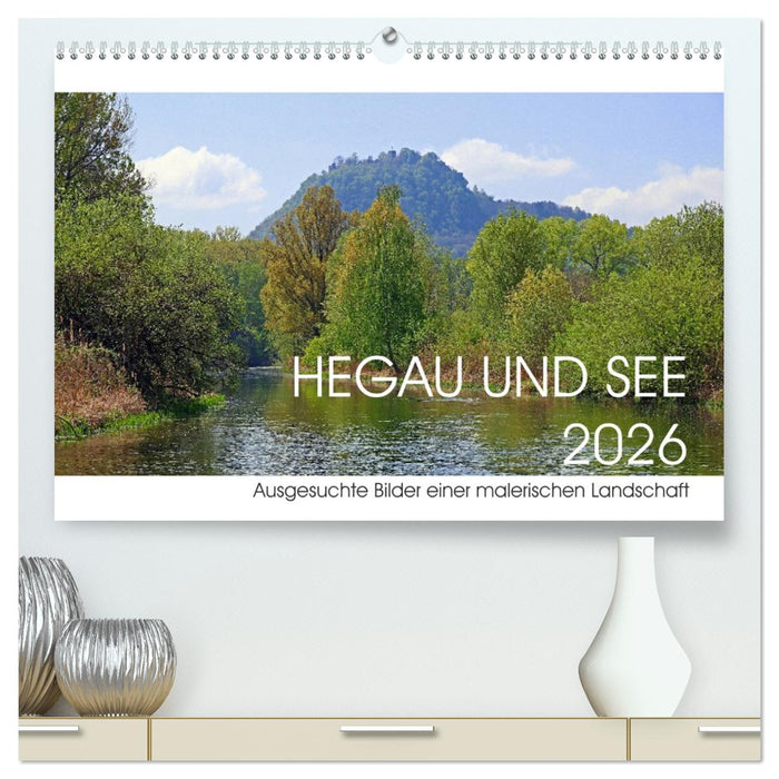 Hegau und See (CALVENDO Premium Wandkalender 2026)