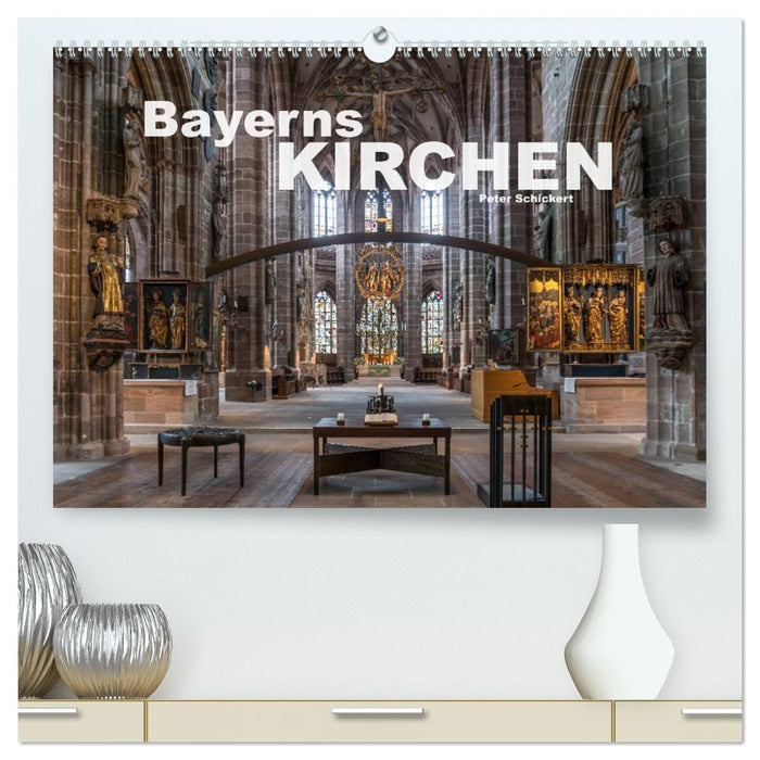 Bayerns Kirchen (CALVENDO Premium Wandkalender 2026)
