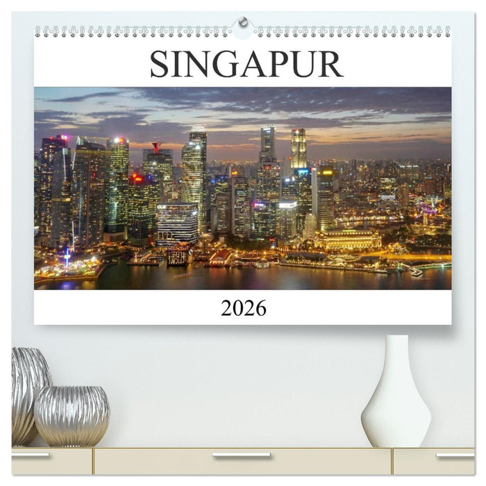 Singapur (CALVENDO Premium Wandkalender 2026)