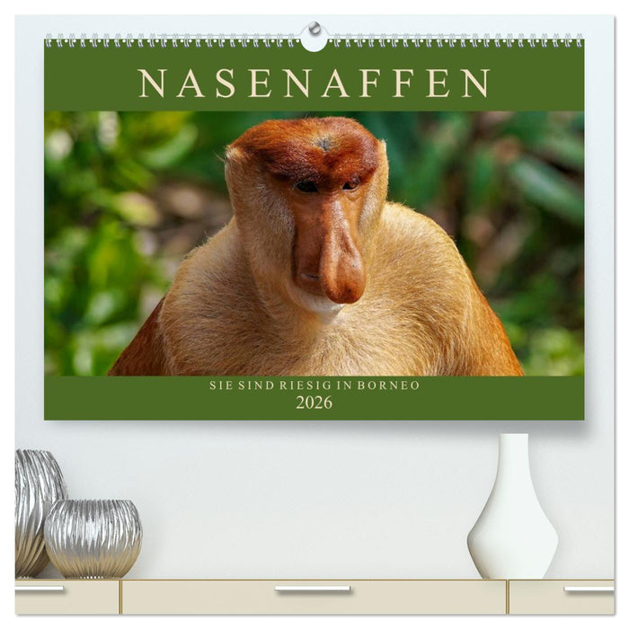 Nasenaffen von Borneo (CALVENDO Premium Wandkalender 2026)