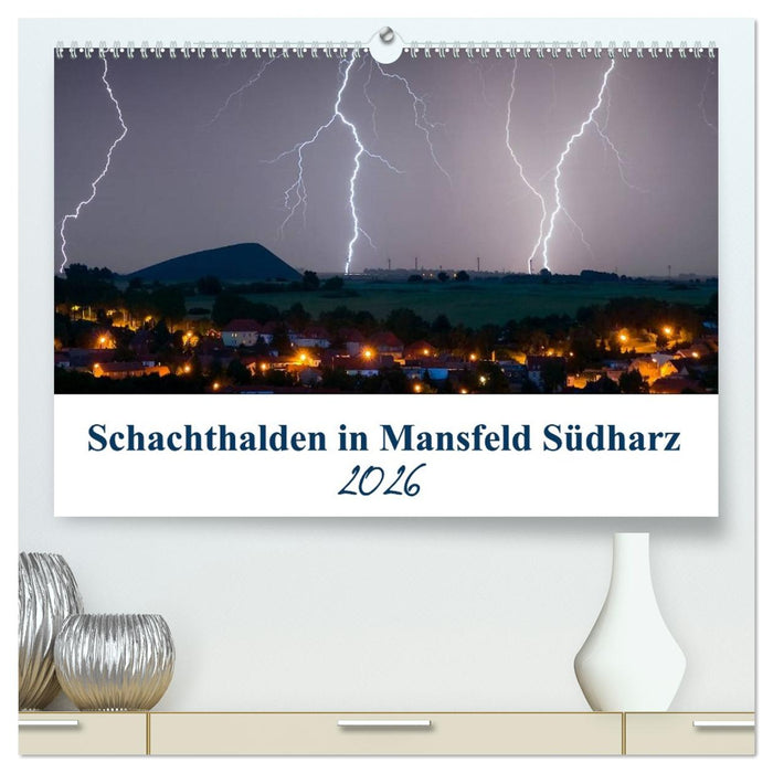 Schachtanlagen in Mansfeld Südharz (CALVENDO Premium Wandkalender 2026)