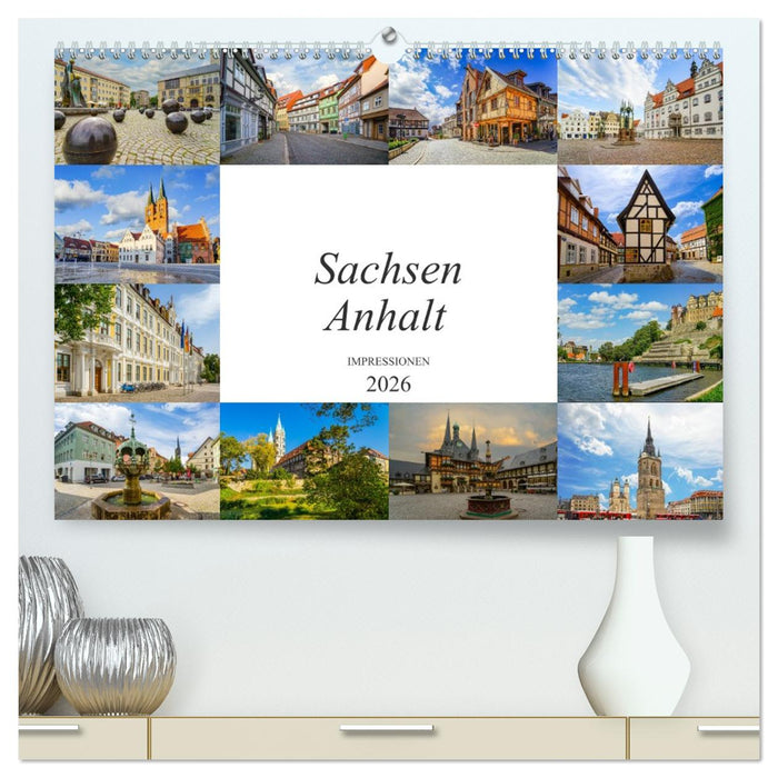 Sachsen Anhalt Impressionen (CALVENDO Premium Wandkalender 2026)